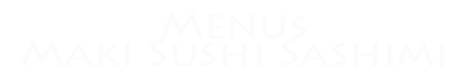 Tokyo Sushi Menus Maki Sushi Sashimi
